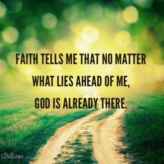 faith_tells_me no matter lies ahead god already there v1 design