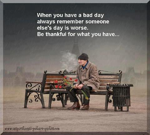 Be Thankful For What You Have