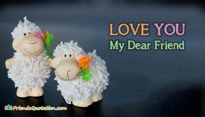 love-you-my-dear-friend-52650-15419