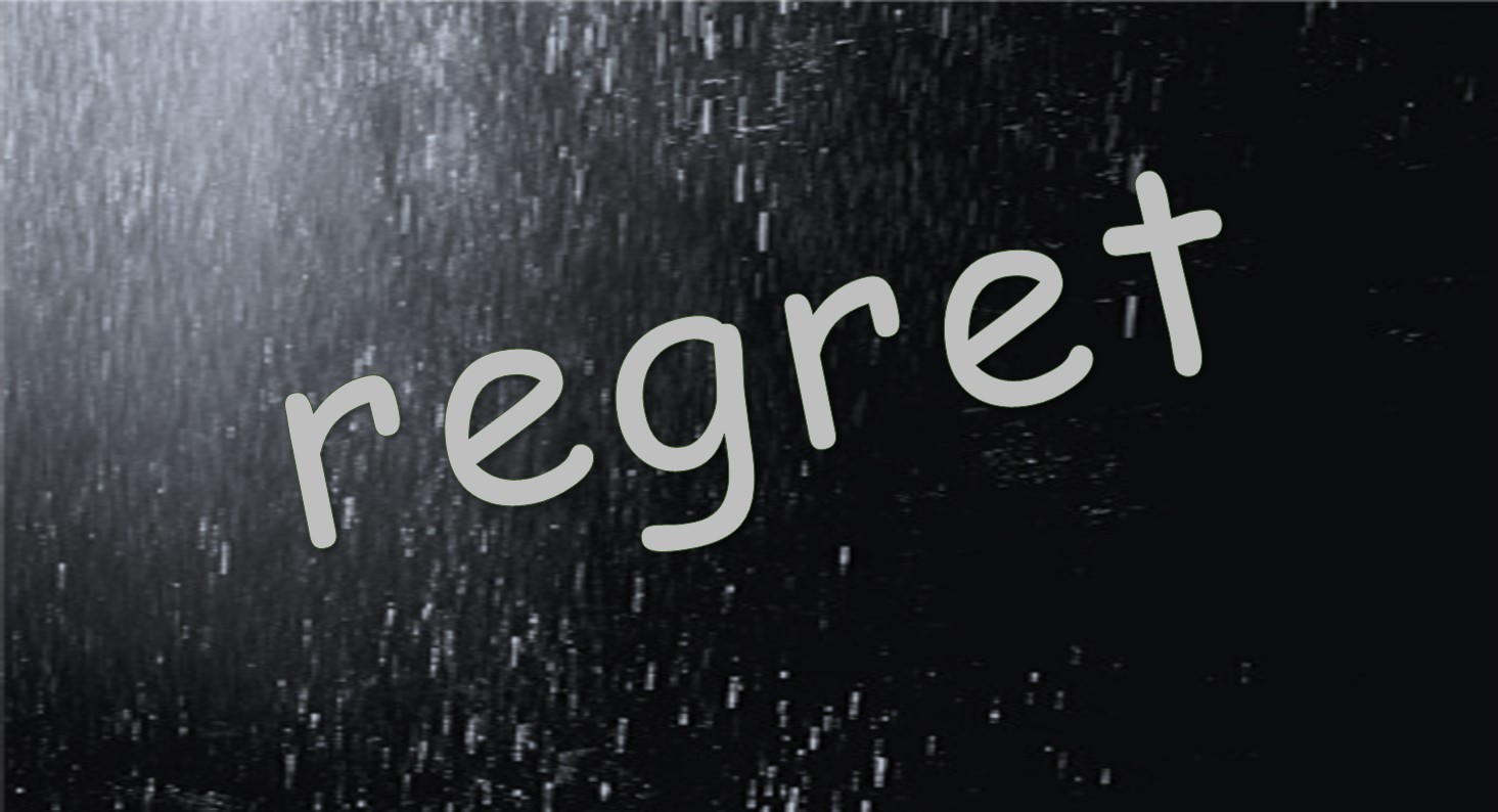 have-regrets