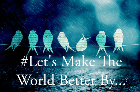 letsmaketheworldbetterby-01.png