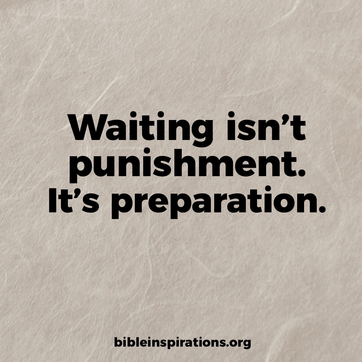 waiting-isnt-punishment-its-preparation