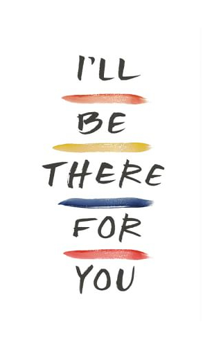 friends-ill-be-there-for-you-framed-prints-c